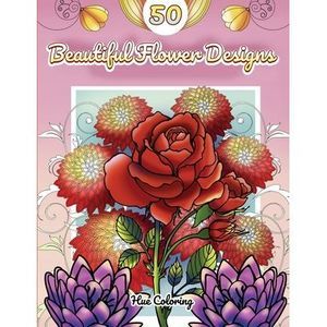 50 Beautiful Flower Designs -- Hue Coloring